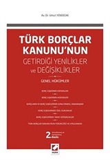 Türk Borçlar Kanunu'nun Getirdiği Yenilikler ve Değişiklikler