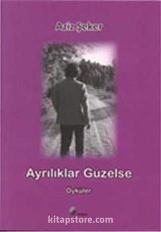 Ayrılık Güzelse