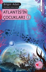 Çevre Kardeşliği / Atlantis'in Çocukları 1