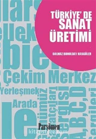 Türkiye'de Sanat Üretimi