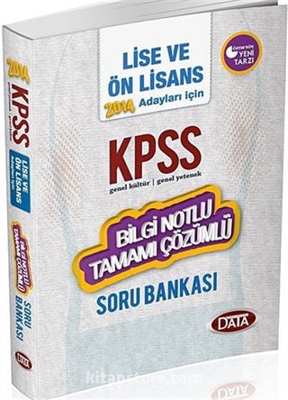 2014 KPSS Lise ve Önlisans Adayları İçin Genel Yetenek-Genel Kültür Bilgi Notlu Tamamı Çözümlü Soru Bankası