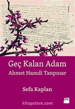 Geç Kalan Adam Ahmet Hamdi Tanpınar