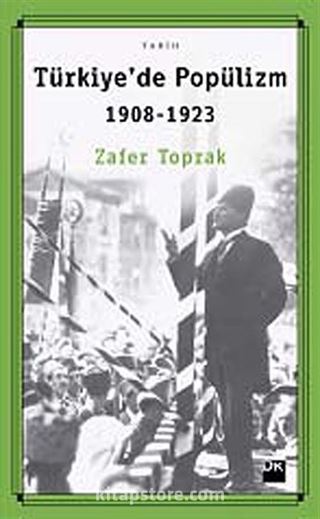 Türkiye'de Popülizm (1908-1923)