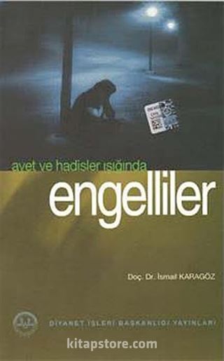 Ayetler ve Hadisler Işığında Engelliler