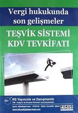 Vergi Hukukunda Son Gelişmeler Teşvik Sistemi KDV Tevkifatı (Cd)