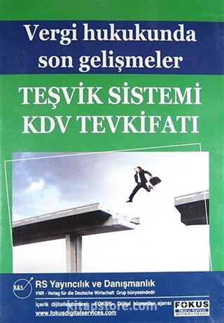 Vergi Hukukunda Son Gelişmeler Teşvik Sistemi KDV Tevkifatı (Cd)