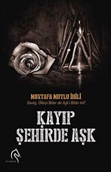 Kayıp Şehirde Aşk