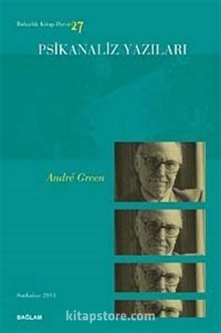 Psikanaliz Yazıları 27 Andre Green