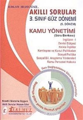 Akıllı Sorular 3. Sınıf Güz Dönemi 5. Dönem Kamu Yönetimi Soru Bankası