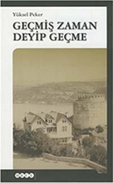 Geçmiş Zaman Deyip Geçme