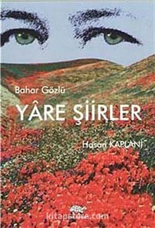 Bahar Gözlü Yare Şiirler