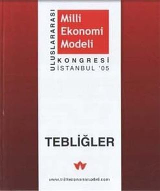 Uluslararası Milli Ekonomi Modeli Kongresi / Tebliğler