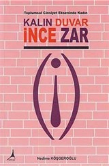 Kalın Duvar İnce Zar