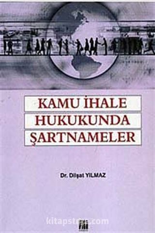 Kamu İhale Hukukunda Şartnameler