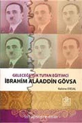 Geleceğe Işık Tutan Eğitimci İbrahim Alaaddin Gövsa