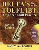 Delta's Key to the TOEFL iBT Advanced Skill Practice +MP3 CD -Revised Edition