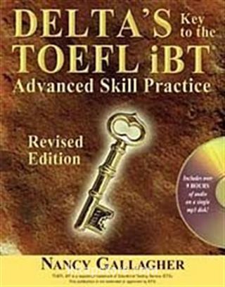 Delta's Key to the TOEFL iBT Advanced Skill Practice +MP3 CD -Revised Edition