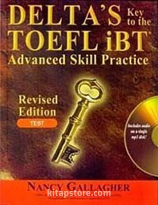 Delta's Key to the TOEFL iBT Advanced Skill Practice Test +MP3 CD -Revised Edition