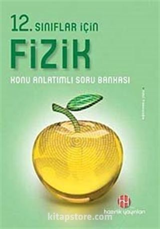 12. Sınıflar İçin Fizik Konu Anlatımlı Soru Bankası