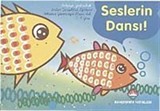 Seslerin Dansı! / Bilgiye Yolculuk