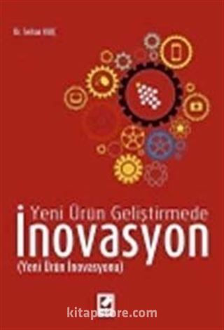 Yeni Ürün Geliştirmede İnovasyon