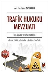 Trafik Hukuku Mevzuatı İlgili Anayasa ve Kanun Maddeleri