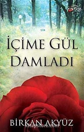 İçime Gül Damladı