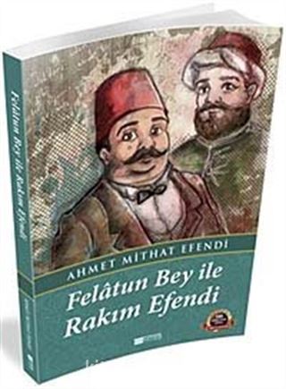 Felatun Bey ile Rakım Efendi / 100 Temel Eser