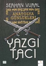 Yazgı Tacı / Anatolya Günlükleri -1