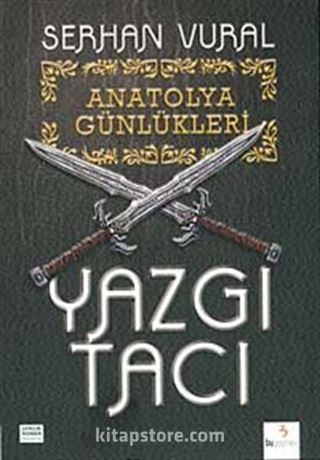 Yazgı Tacı / Anatolya Günlükleri -1