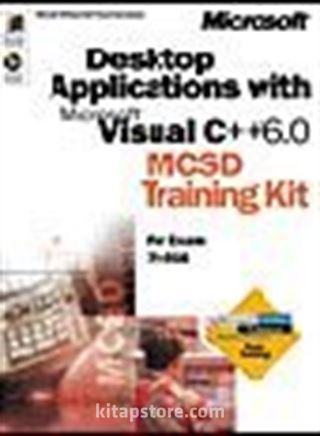 Desktop Applications with Microsoft Visual C++ 6.0 MCSD Training Kit