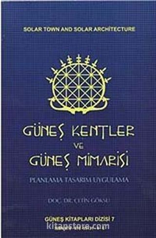 Güneş Kentler ve Güneş Mimarisi