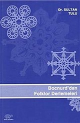 Bocnurd'dan Folklor Derlemeleri