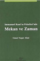 Immanuel Kant'ın Felsefesi'nde Mekan ve Zaman