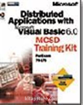 Distributed Applications with Microsoft Visual Basic 6.0 MCSD Training Kit