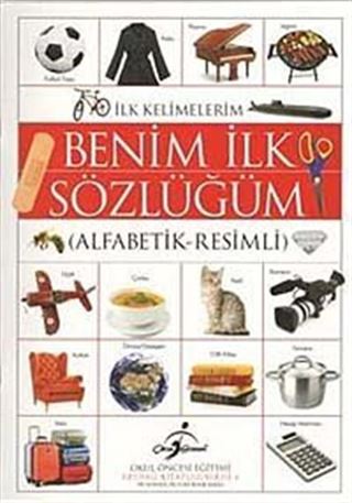 Benim İlk Sözlüğüm (Alfabetik-Resimli)