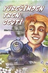 Yüreğimden Tren Geçti