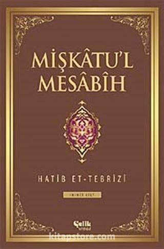 Mişkatu'l Mesabih 2.Cilt