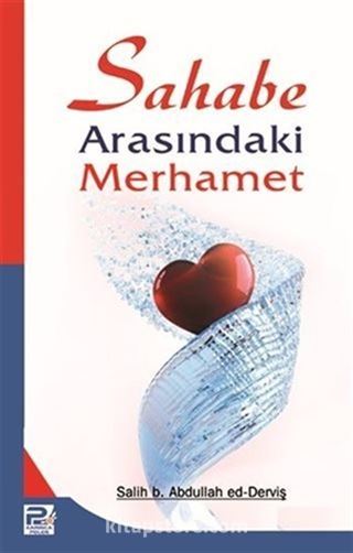 Sahabe Arasındaki Merhamet