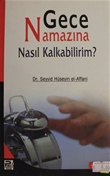 Gece Namazına Nasıl Kalkabilirim?