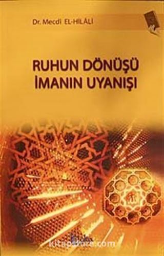 Ruhun Dönüşü İmanın Uyanışı