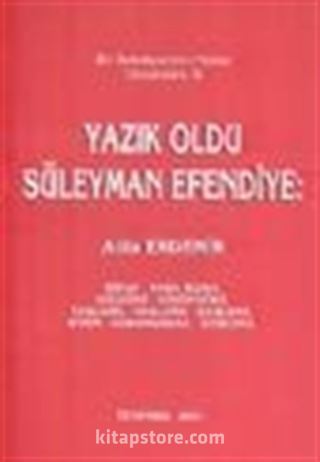 Yazık Oldu Süleyman Efendiye