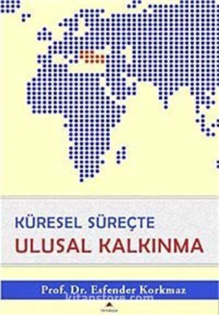 Küresel Süreçte Ulusal Kalkınma