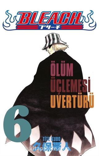 Bleach 6. Cilt - Ölüm Üçlemesi Uvertürü