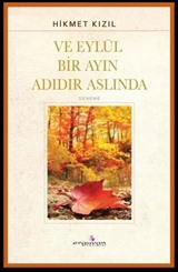 Ve Eylül Bir Ayın Adıdır Aslında