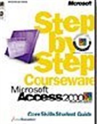 Microsoft Access 2000 Step by Step Courseware Core Skills Class Pack