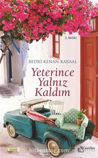 Yeterince Yalnız Kaldım