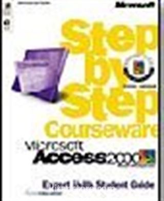 Microsoft Access 2000 Step by Step Courseware Expert Skills Class Pack