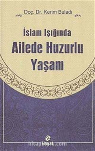 İslam Işığında Ailede Huzurlu Yaşam