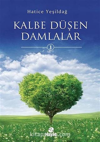 İbretlik Öykülerden Kalbe Düşen Damlalar 1